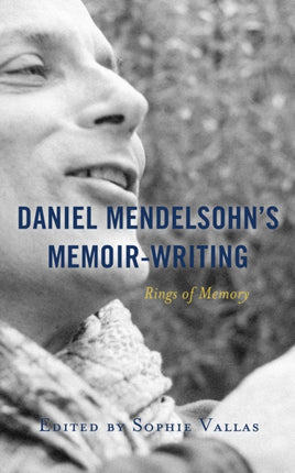 Daniel Mendelsohn’s Memoir-Writing: Rings of