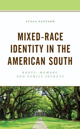 Mixed-Race Identity in the American South: Roots,