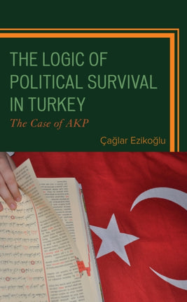 The Logic of Political Survival in Turkey: The