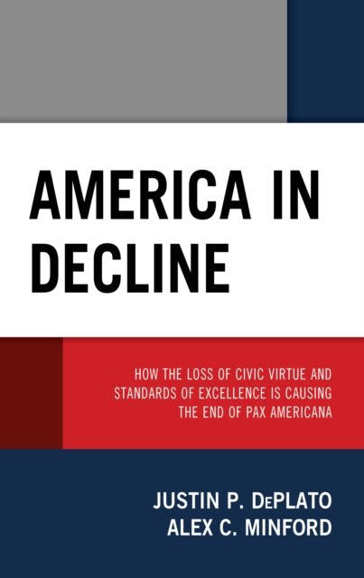 America in Decline: How the Loss of Civic Virtue