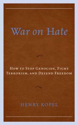 War on Hate: How to Stop Genocide, Fight