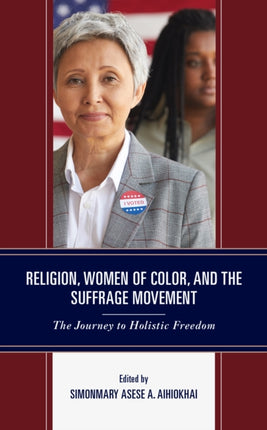 Religion Women of Color and the Suffrage Movement