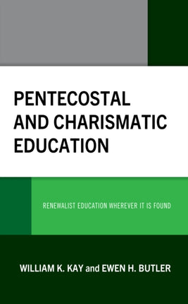 Pentecostal and Charismatic Education: Renewalist