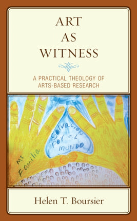 Art As Witness: A Practical Theology of