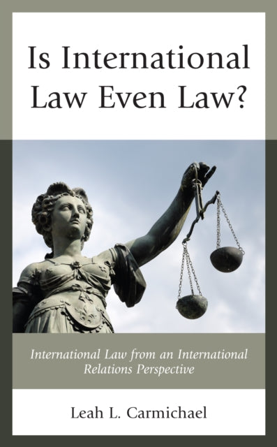 Is International Law Even Law?: International Law