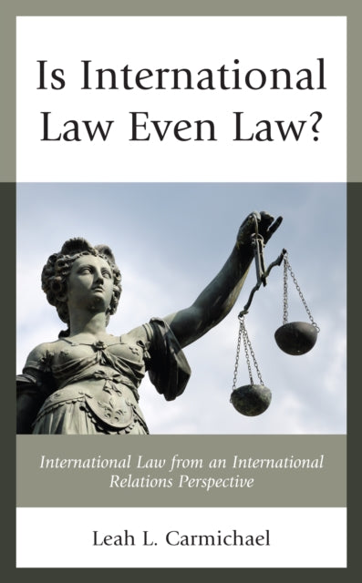 Is International Law Even Law?: International Law