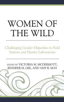 Women of the Wild: Challenging Gender Disparities
