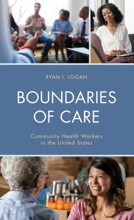 Boundaries of Care: Community Health Workers in