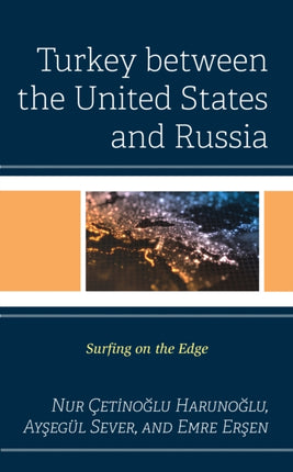 Turkey between the United States and Russia: