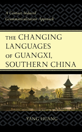 The Changing Languages of Guangxi, Southern