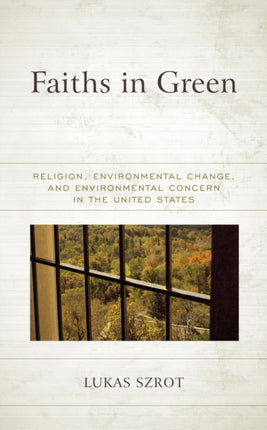 Faiths in Green: Religion, Environmental Change,