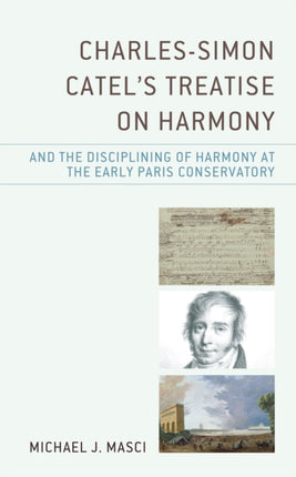 Charles-Simon Catel's Treatise on Harmony and the