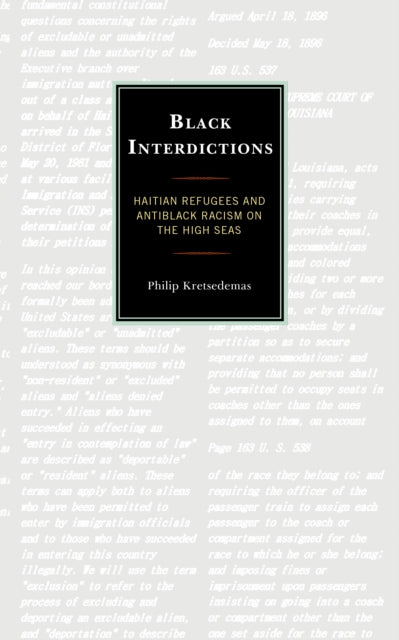 Black Interdictions: Haitian Refugees and