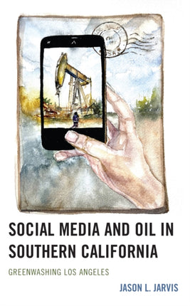 Social Media and Oil in Southern California: