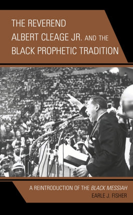 The Reverend Albert Cleage Jr. and the Black