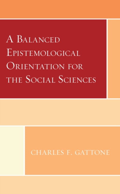 A Balanced Epistemological Orientation for the