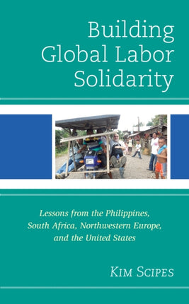 Building Global Labor Solidarity: Lessons from