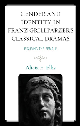 Gender and Identity in Franz Grillparzer’s