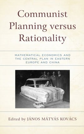 Communist Planning versus Rationality: