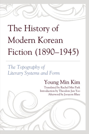 The History of Modern Korean Fiction (1890-1945):