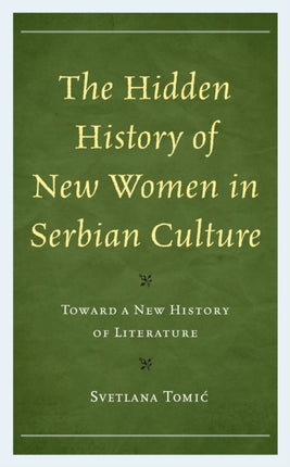 The Hidden History of New Women in Serbian