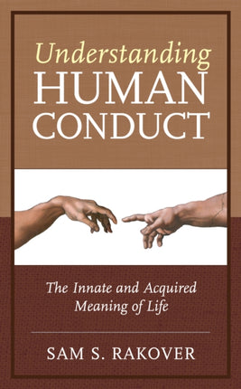 Understanding Human Conduct: The Innate and