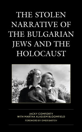 The Stolen Narrative of the Bulgarian Jews and