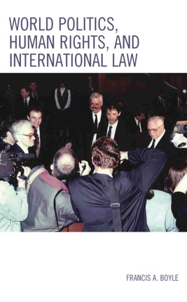 World Politics, Human Rights, and International