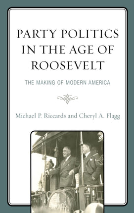 Party Politics in the Age of Roosevelt: The