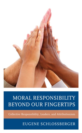 Moral Responsibility beyond Our Fingertips: