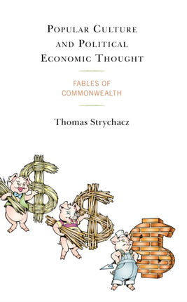 Popular Culture and Political Economic Thought: