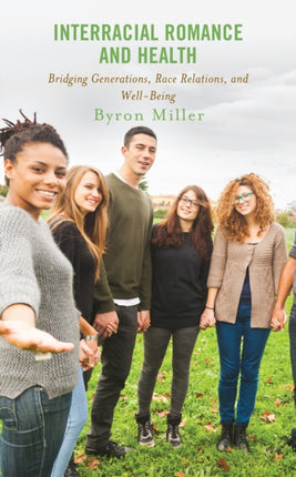 Interracial Romance and Health: Bridging