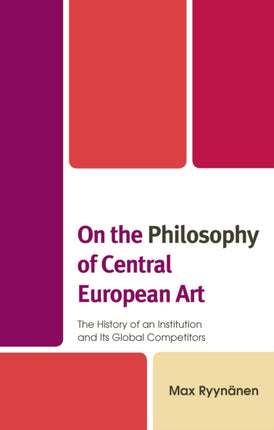 On the Philosophy of Central European Art: The