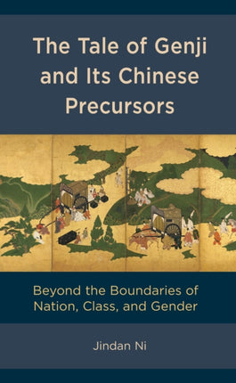 The Tale of Genji and its Chinese Precursors: