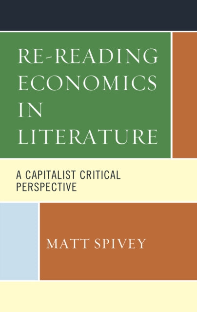 Re-Reading Economics in Literature: A Capitalist