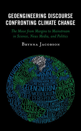 Geoengineering Discourse Confronting Climate