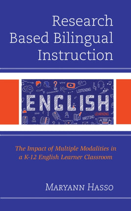 Research Based Bilingual Instruction: The Impact