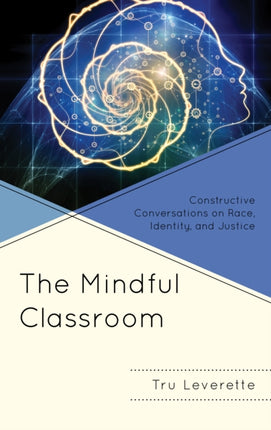 The Mindful Classroom: Constructive Conversations