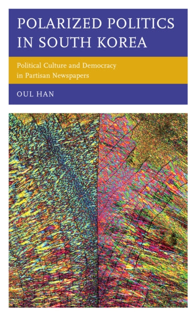 Polarized Politics in South Korea: Political