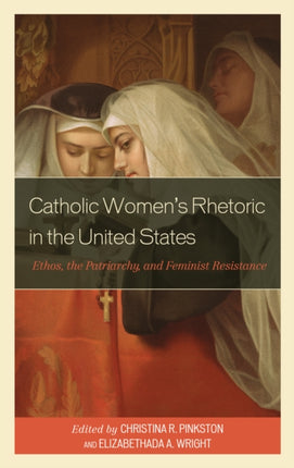 Catholic Women’s Rhetoric in the United States: