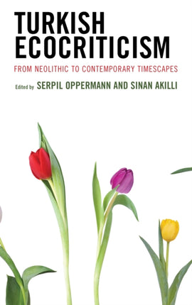 Turkish Ecocriticism: From Neolithic to
