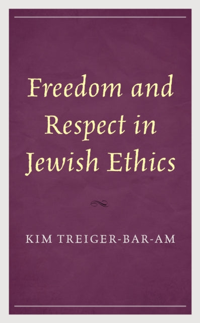 Freedom and Respect in Jewish Ethics