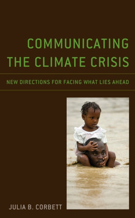 Communicating the Climate Crisis: New Directions