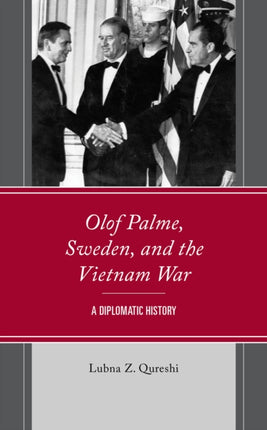 Olof Palme, Sweden, and the Vietnam War: A