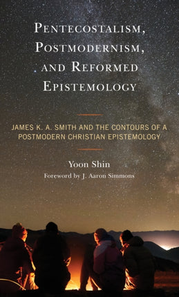 Pentecostalism, Postmodernism, and Reformed
