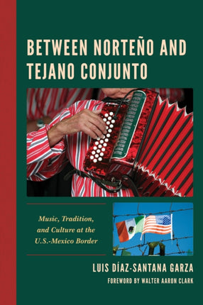 Between Norteño and Tejano Conjunto: Music,