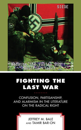 Fighting the Last War: Confusion, Partisanship,