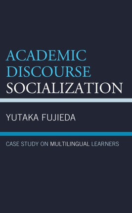Academic Discourse Socialization: Case Study on