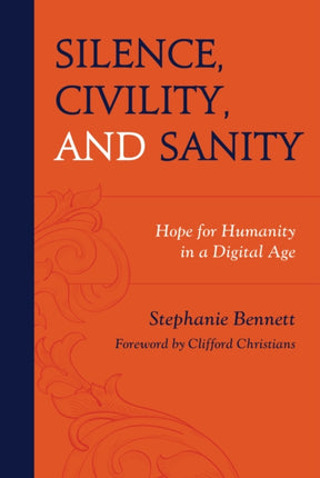 Silence, Civility, and Sanity: Hope for Humanity