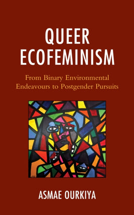 Queer Ecofeminism: From Binary Environmental